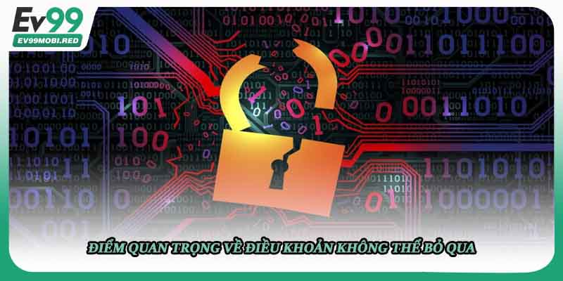 Điểm quan trọng về điều khoản không thể bỏ qua
